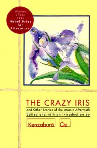 the crazy iris and other stories of the atomic aftermath