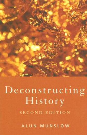 deconstructing history