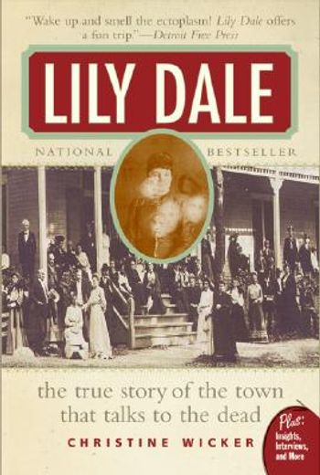lily dale,the town that talks to the dead