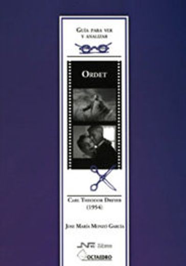Guía para ver y analizar: Ordet: Carl Theodor Dreyer (1954) (Guías de cine)