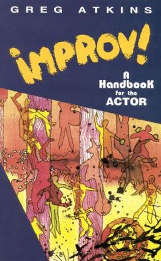 improv!,a handbook for the actor