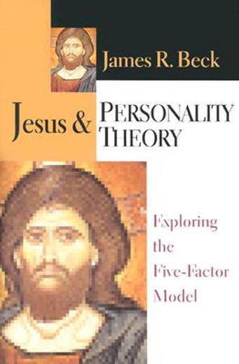 jesus & personality theory,exploring the five-factor model (en Inglés)
