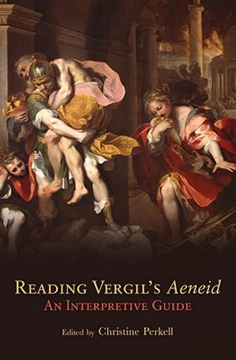 reading vergil´s aeneid,an interpretive guide