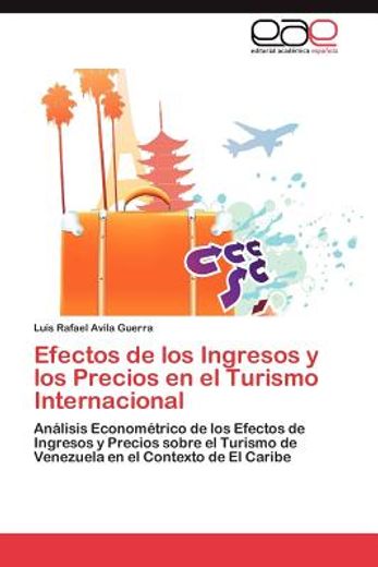 efectos de los ingresos y los precios en el turismo internacional (in Spanish)