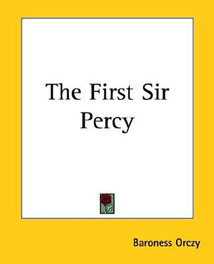 the first sir percy