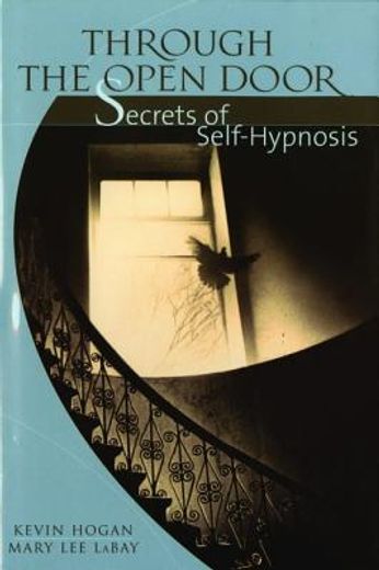 through the open door,secrets of self-hypnosis