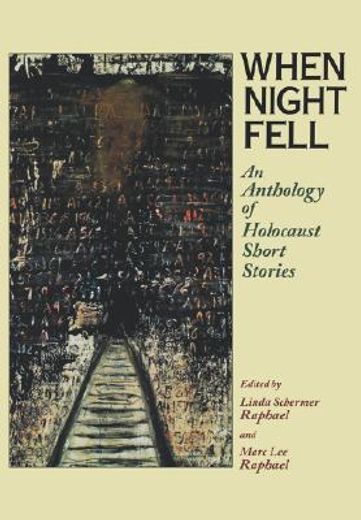 when night fell,an anthology of holocaust short stories