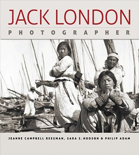 jack london, photographer (en Inglés)