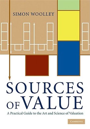 sources of value,a practical guide to the art and science of valuation