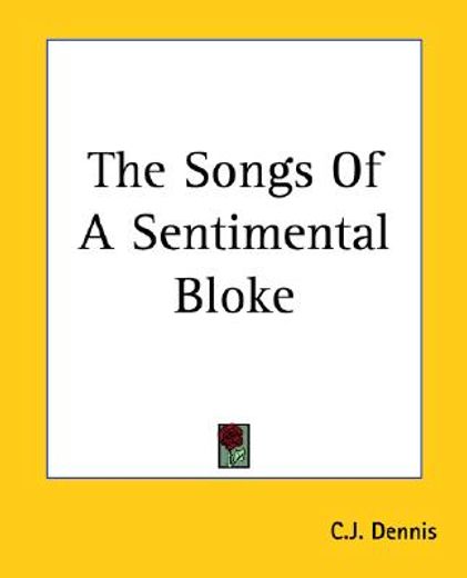the songs of a sentimental bloke