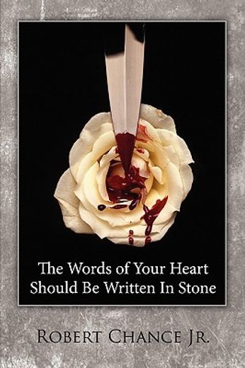 the words of your heart should be written in stone