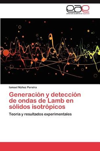 generaci n y detecci n de ondas de lamb en s lidos isotr picos (in Spanish)