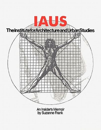 iaus,an insider`s memoir (en Inglés)