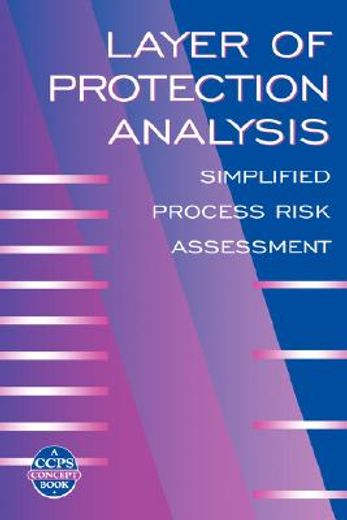 layer of protection analysis,simplified process risk assessment (en Inglés)