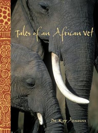 tales of an african vet (en Inglés)
