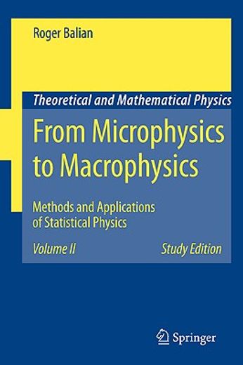 from microphysics to macrophysics,methods and applications of statistical physics