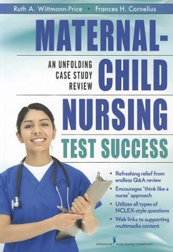 maternal-child nursing test success through unfolding case study review,content & nclex-rn review (en Inglés)