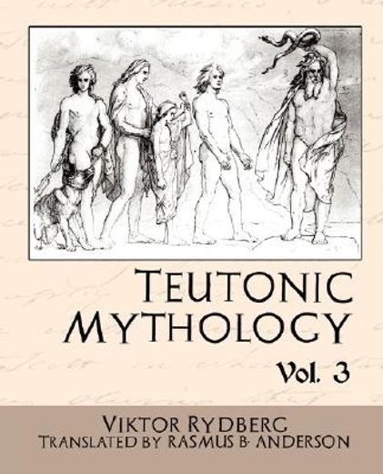 teutonic mythology vol 3