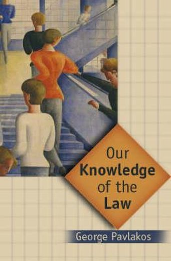 our knowledge of the law,objectivity and practice in legal theory