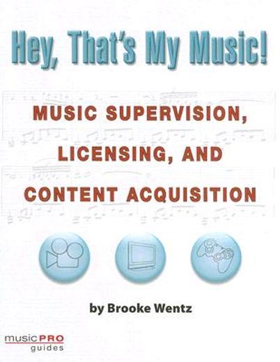 hey, that´s my music!,music supervision, licensing, and content acquisition