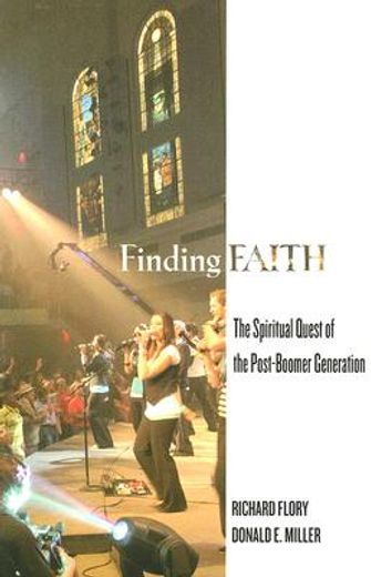 finding faith,the spiritual quest of the post-boomer generation