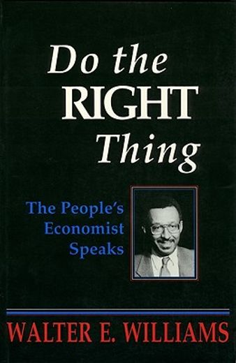 do the right thing,the people´s economist speaks