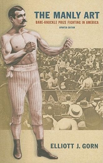 the manly art,bare-knuckle prize fighting in america