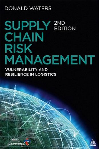 supply chain risk management,vulnerability and resilience in logistics (in English)