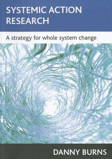 systemic action research,a strategy for whole system change
