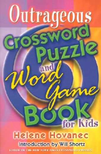 outrageous crossword puzzle and word game book for kids (en Inglés)