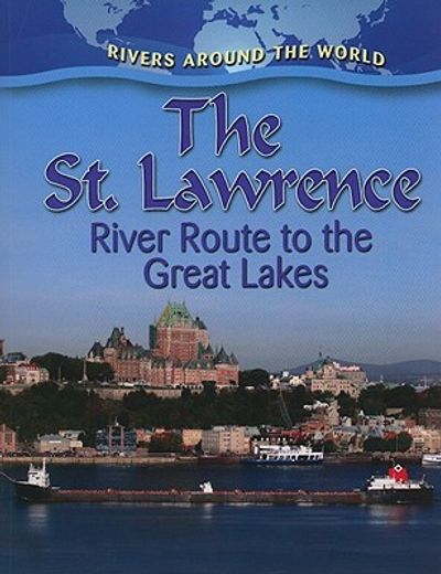 the st. lawrence,river route to the great lakes