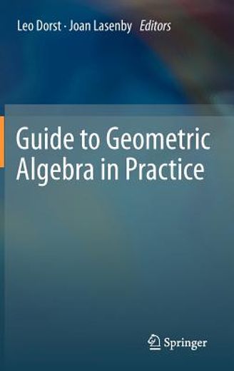 guide to geometric algebra in practice (in English)