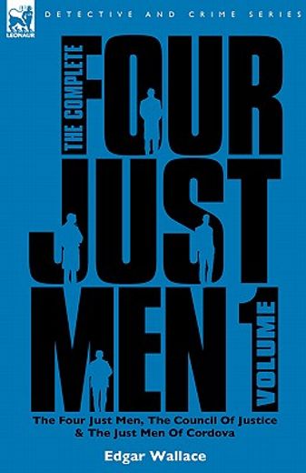 the complete four just men,the four just men, the council of justice & the just men of cordova