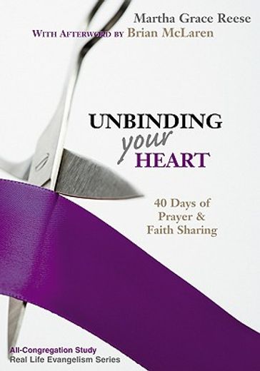 unbinding your heart,40 days of prayer & faith sharing