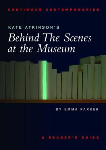 kate atkinson´s behind the scenes at the museum,a reader´s guide