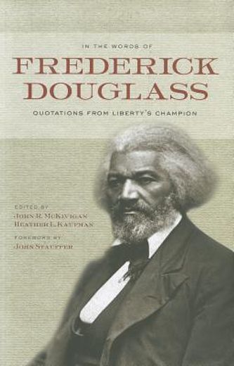 in the words of frederick douglass,quotations from liberty’s champion (in English)