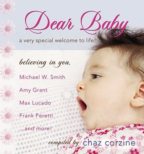 dear baby,a very special welcome to life (en Inglés)