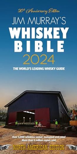 Jim Murray's Whiskey Bible 2024 (en Inglés)