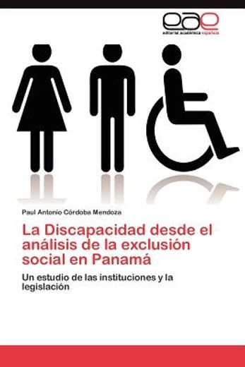 la discapacidad desde el an lisis de la exclusi n social en panam