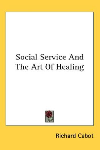 social service and the art of healing