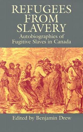 refugees from slavery,autobiographies of fugitive slaves in canada