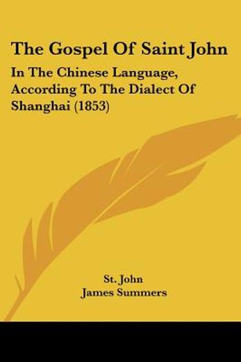 the gospel of saint john,in the chinese language, according to the dialect of shanghai