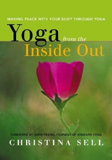 yoga from the inside out,making peace with your body through yoga
