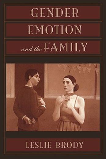 gender, emotion, and the family