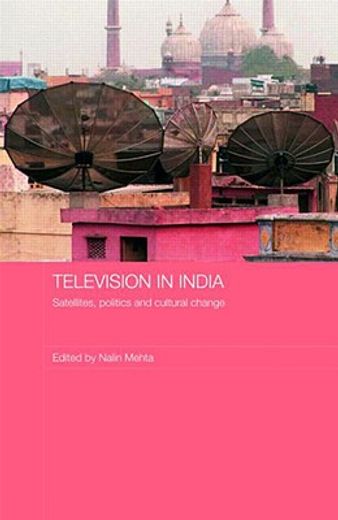 television in india,satellites, politics and cultural change