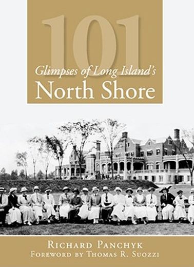 101 glimpses of long island´s north shore