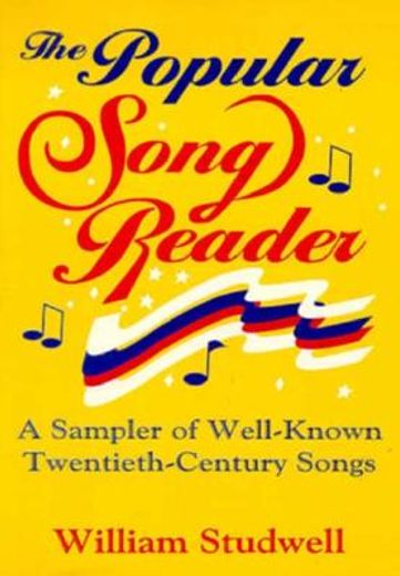 The Popular Song Reader: A Sampler of Well-Known Twentieth-Century Songs (en Inglés)