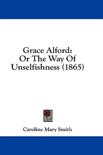 grace alford: or the way of unselfishnes