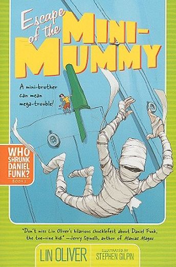 escape of the mini-mummy (en Inglés)
