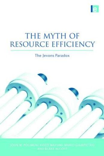 the myth of resource efficiency,the jevons paradox
